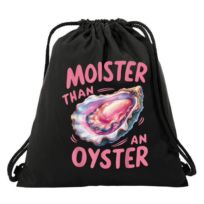 Moister Than An Oyster Inappropriate Shellfish Funny Raunchy Drawstring Bag