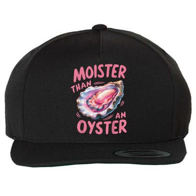 Moister Than An Oyster Inappropriate Shellfish Funny Raunchy Wool Snapback Cap