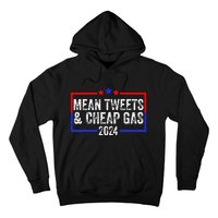 Mean Tweets And Cheap Gas Funny 2024 Pro Trump Hoodie