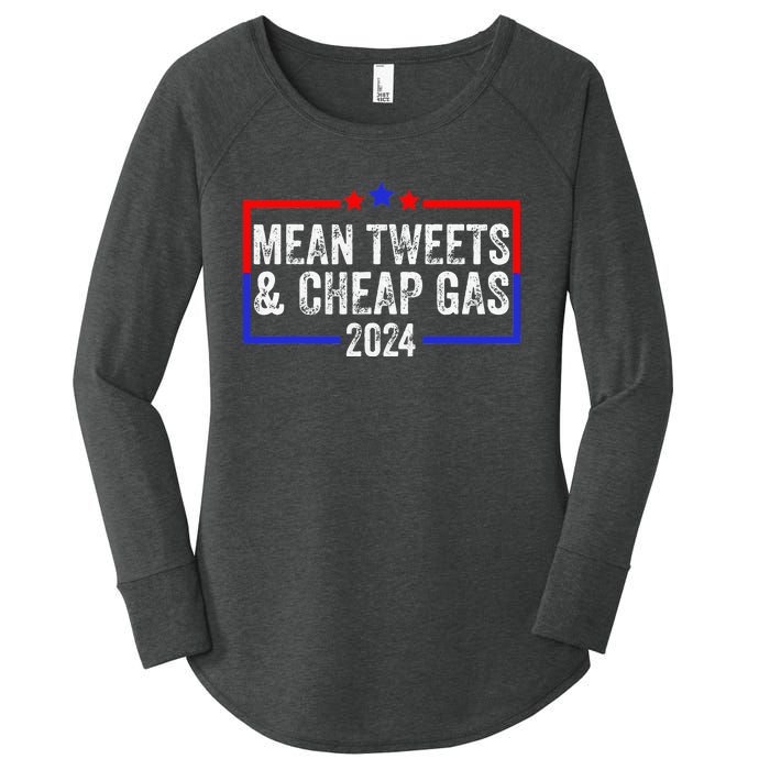 Mean Tweets And Cheap Gas Funny 2024 Pro Trump Women's Perfect Tri Tunic Long Sleeve Shirt