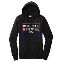 Mean Tweets And Cheap Gas Funny 2024 Pro Trump Women's Pullover Hoodie