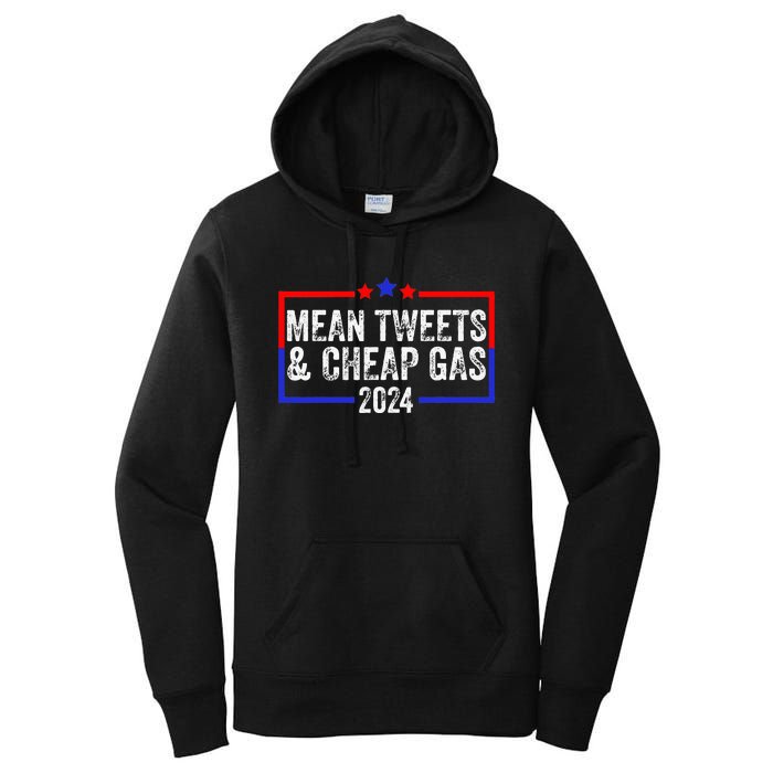 Mean Tweets And Cheap Gas Funny 2024 Pro Trump Women's Pullover Hoodie