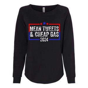 Mean Tweets And Cheap Gas Funny 2024 Pro Trump Womens California Wash Sweatshirt