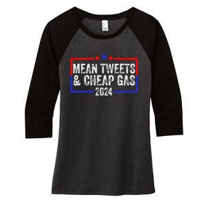 Mean Tweets And Cheap Gas Funny 2024 Pro Trump Women's Tri-Blend 3/4-Sleeve Raglan Shirt