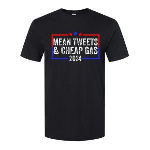 Mean Tweets And Cheap Gas Funny 2024 Pro Trump Softstyle CVC T-Shirt