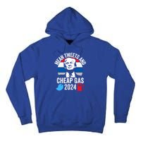 Mean Tweets And Cheap Gas 2024 Donald Trump For President Gift Tall Hoodie