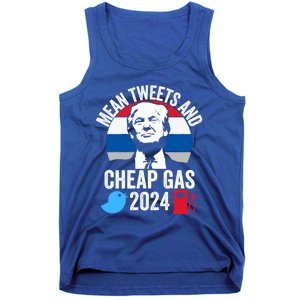 Mean Tweets And Cheap Gas 2024 Donald Trump For President Gift Tank Top