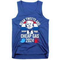 Mean Tweets And Cheap Gas 2024 Donald Trump For President Gift Tank Top