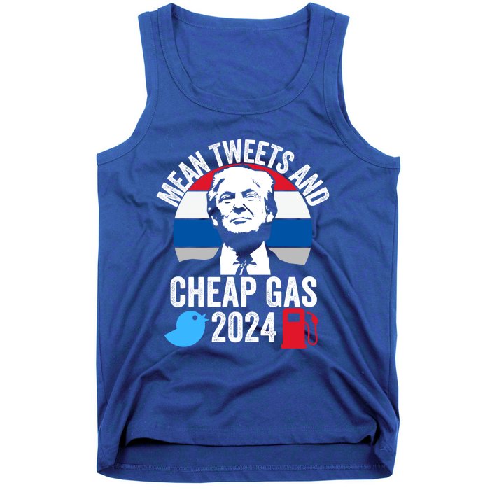 Mean Tweets And Cheap Gas 2024 Donald Trump For President Gift Tank Top