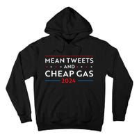 Mean Tweets And Cheap Gas Funny 2024 Pro Trump Tall Hoodie