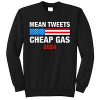 Mean Tweets And Cheap Gas 2024 Support Trump Election Sweatshirt