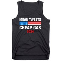 Mean Tweets And Cheap Gas 2024 Support Trump Election Tank Top