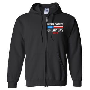 Mean Tweets And Cheap Gas 2024 Support Trump Election Full Zip Hoodie