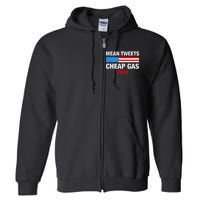 Mean Tweets And Cheap Gas 2024 Support Trump Election Full Zip Hoodie