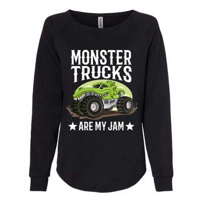 Monster Trucks Are My Jam Montertruck Monster Truck Gift Womens California Wash Sweatshirt