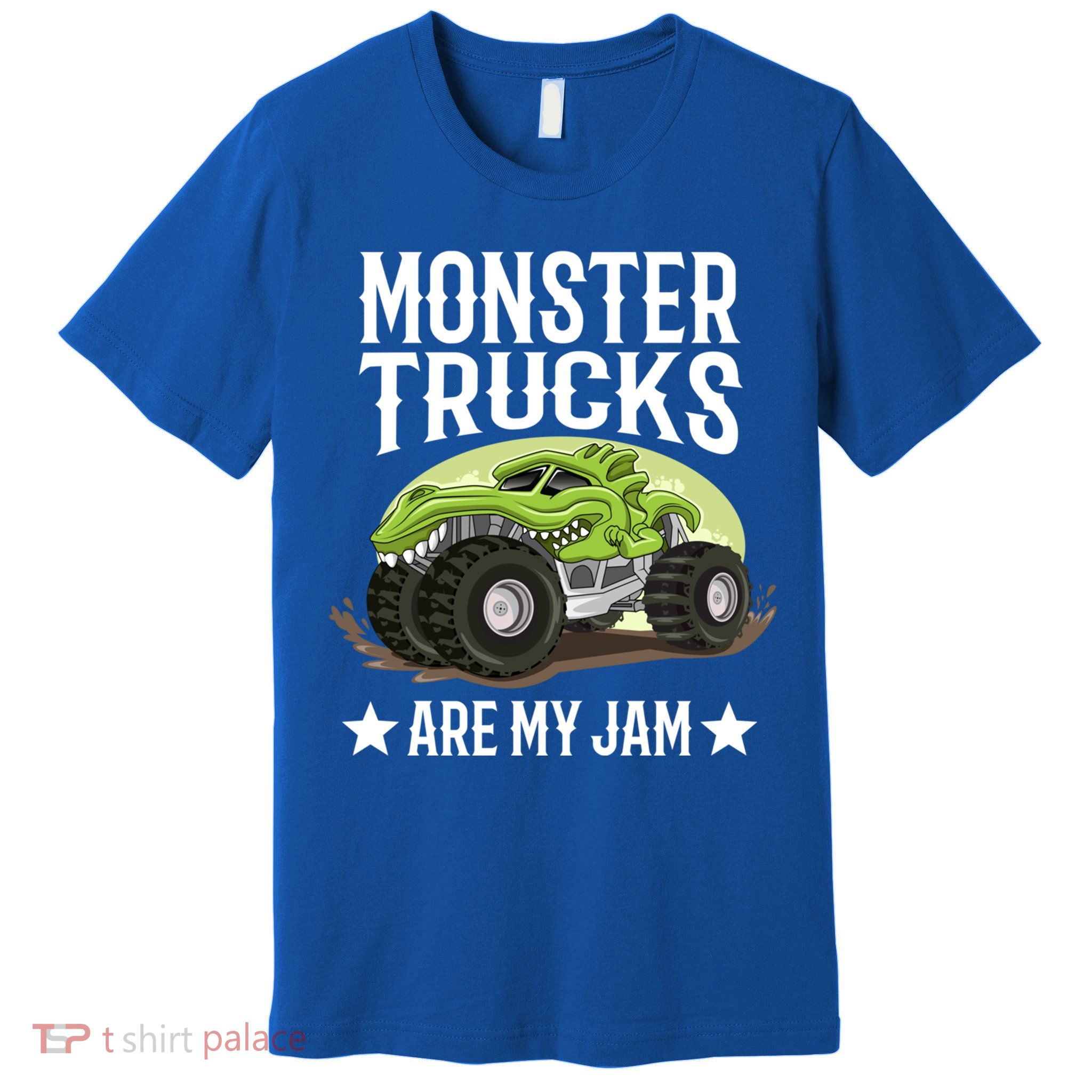 Monster Trucks Are My Jam Montertruck Monster Truck Gift Premium T-Shirt