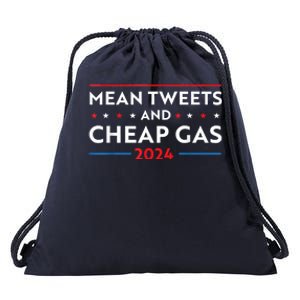 Mean Tweets And Cheap Gas Funny 2024 Pro Trump Drawstring Bag