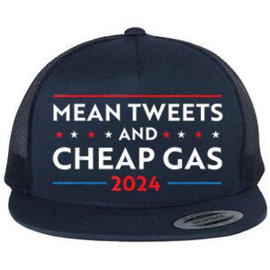 Mean Tweets And Cheap Gas Funny 2024 Pro Trump Flat Bill Trucker Hat