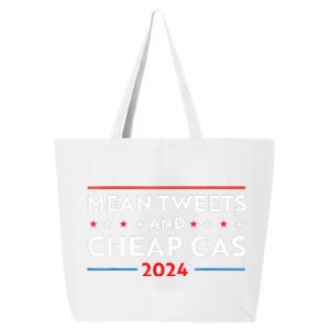 Mean Tweets And Cheap Gas Funny 2024 Pro Trump 25L Jumbo Tote