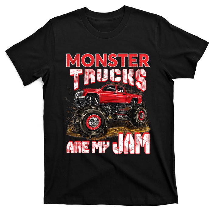 Monster Truck Are My Jam For Monster Truck Lovers T-Shirt