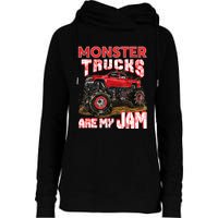 Monster Truck Are My Jam For Monster Truck Lovers Womens Funnel Neck Pullover Hood