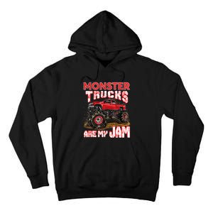 Monster Truck Are My Jam For Monster Truck Lovers Tall Hoodie