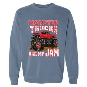 Monster Truck Are My Jam For Monster Truck Lovers Garment-Dyed Sweatshirt