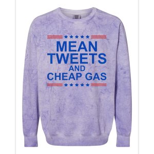 Mean Tweets And Cheap Gas Funny Trump 2024 Sarcasm Slogan Colorblast Crewneck Sweatshirt