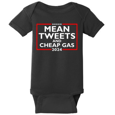 Mean Tweets And Cheap Gas Funny 2024 ProTrump Election Baby Bodysuit