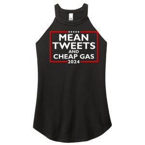 Mean Tweets And Cheap Gas Funny 2024 ProTrump Election Women's Perfect Tri Rocker Tank