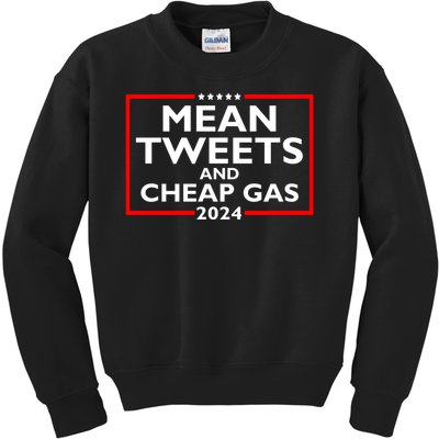 Mean Tweets And Cheap Gas Funny 2024 ProTrump Election Kids Sweatshirt