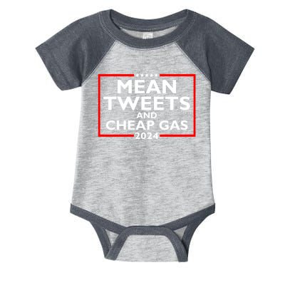 Mean Tweets And Cheap Gas Funny 2024 ProTrump Election Infant Baby Jersey Bodysuit