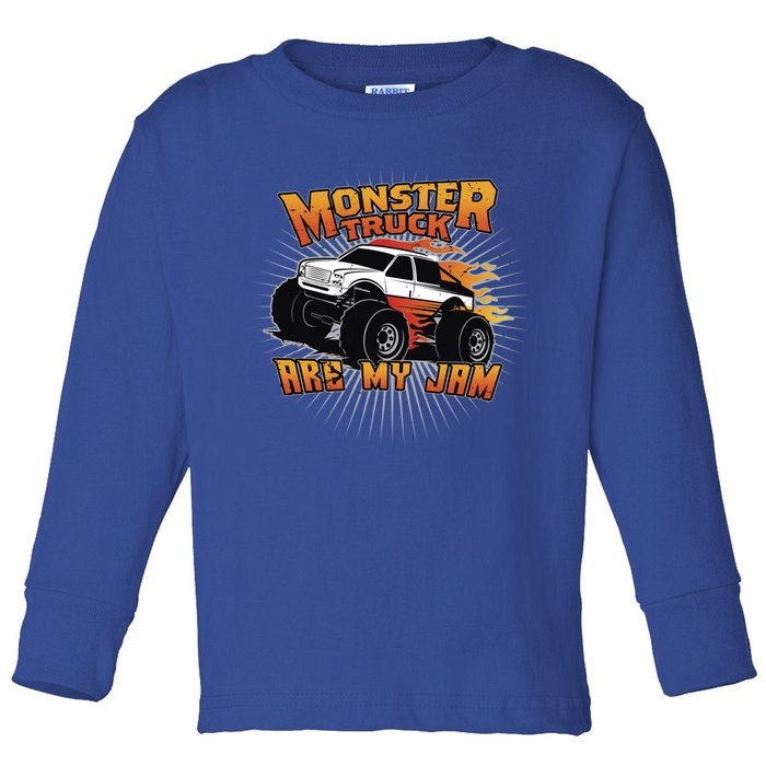 Monster Truck Are My Jam Cute Gift Toddler Long Sleeve Shirt