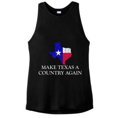 Make Texas A Country Again Texas Secede Texas Exit Texit Ladies PosiCharge Tri-Blend Wicking Tank