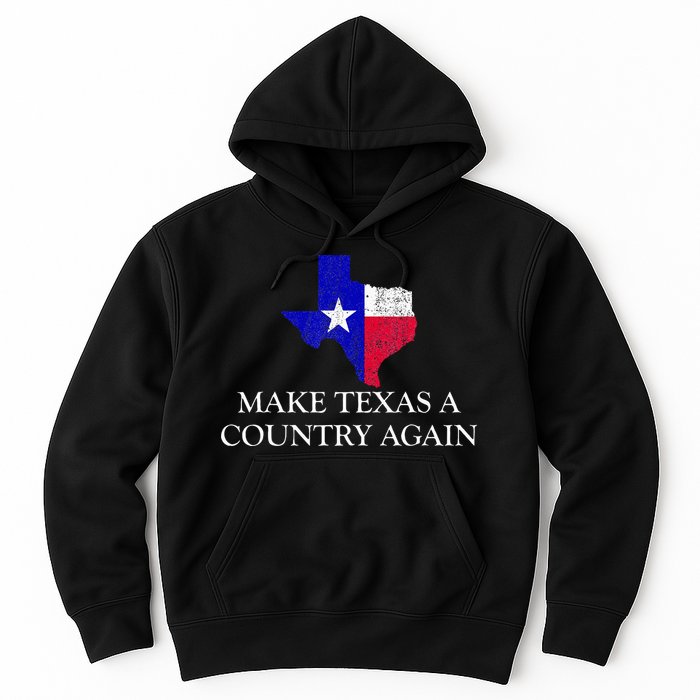 Make Texas A Country Again Texas Secede Texas Exit Texit Hoodie
