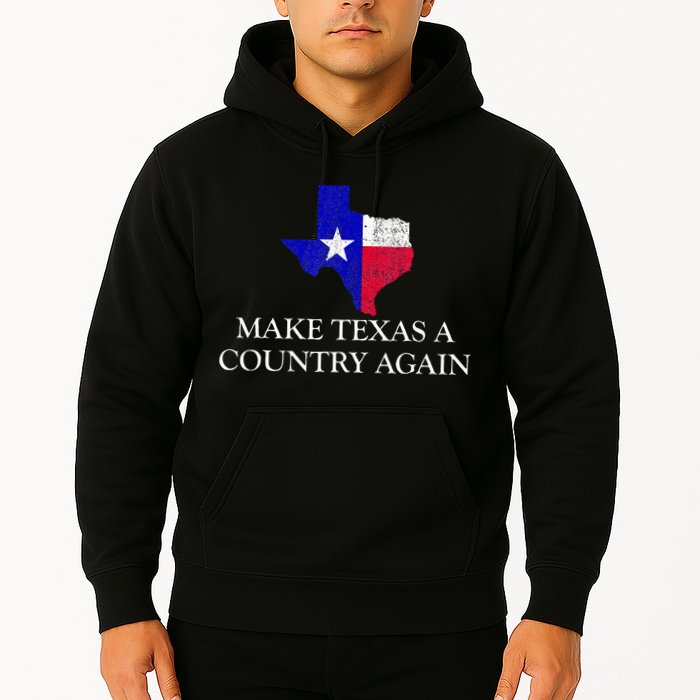 Make Texas A Country Again Texas Secede Texas Exit Texit Hoodie