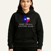 Make Texas A Country Again Texas Secede Texas Exit Texit Hoodie
