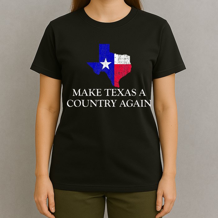 Make Texas A Country Again Texas Secede Texas Exit Texit T-Shirt