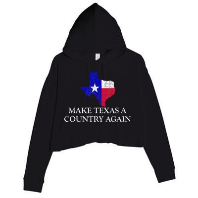 Make Texas A Country Again Texas Secede Texas Exit Texit Crop Fleece Hoodie
