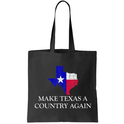 Make Texas A Country Again Texas Secede Texas Exit Texit Bag