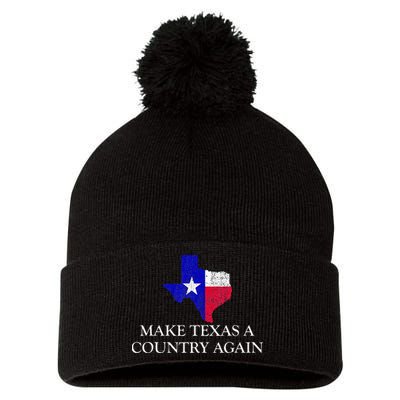 Make Texas A Country Again Texas Secede Texas Exit Texit Pom Pom 12in Knit Beanie