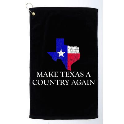 Make Texas A Country Again Texas Secede Texas Exit Texit Golf Towel