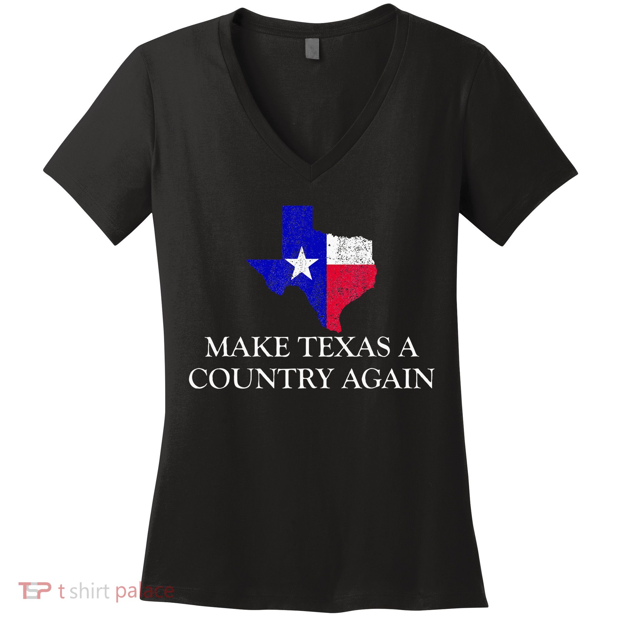 Make Texas A Country Again Texas Secede Texas Exit Texit Women's V-Neck T-Shirt