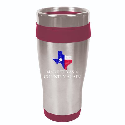 Make Texas A Country Again Texas Secede Texas Exit Texit 16oz Travel Tumbler