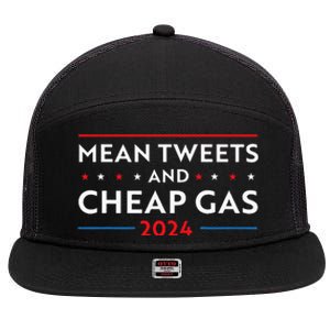 Mean Tweets And Cheap Gas Funny 2024 Pro Trump 7 Panel Mesh Trucker Snapback Hat