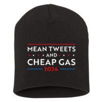 Mean Tweets And Cheap Gas Funny 2024 Pro Trump Short Acrylic Beanie