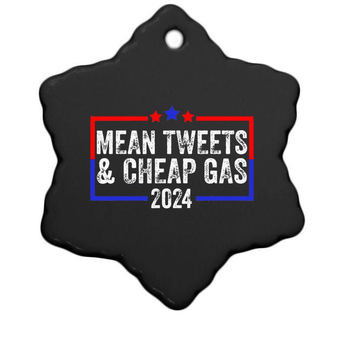 Mean Tweets And Cheap Gas Funny 2024 Pro Trump Ceramic Star Ornament