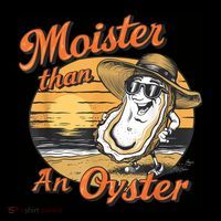 Moisture Than An Oyster Funny Shellfish Shuck 16 in Basic Backpack