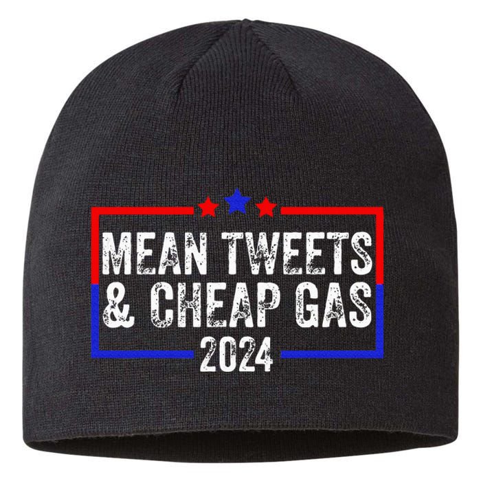 Mean Tweets And Cheap Gas Funny 2024 Pro Trump Sustainable Beanie