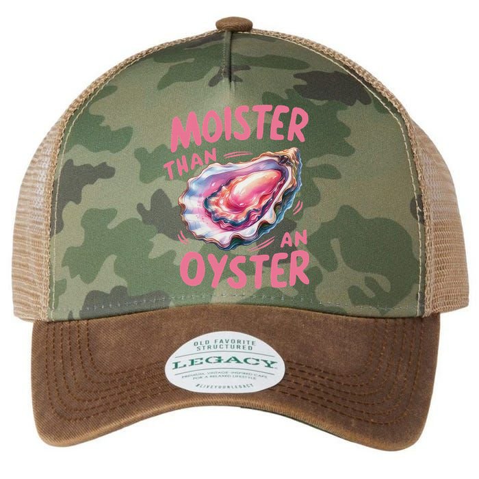 Moister Than An Oyster Inappropriate Shellfish Funny Raunchy Legacy Tie Dye Trucker Hat